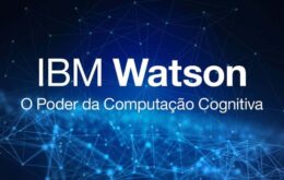 Olhar Digital e IBM lançam série sobre computação cognitiva em parceria