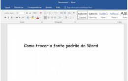 Como trocar a fonte padrão do Word