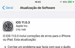 Apple libera atualização do iOS 11 com correções para iPhone 7 e 6S