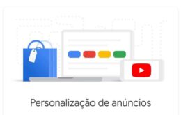 Google lança nova ferramenta de configurações de anúncios; veja como funciona