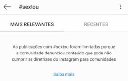 Instagram censura hashtag #sextou após publicações com pornografia