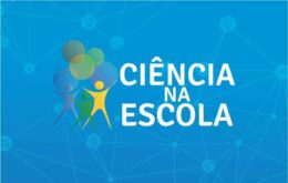 Programa Ciência na Escola lança edital de R$ 100 milhões para seleção de entidades