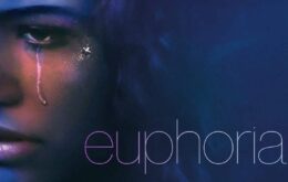 Série da semana: Euphoria