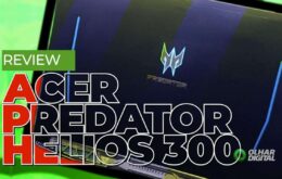 Testamos o notebook Acer Predator Helios 300; veja o que achamos