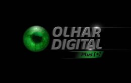 Confira o Olhar Digital Plus [+] na íntegra – 28/11/2020